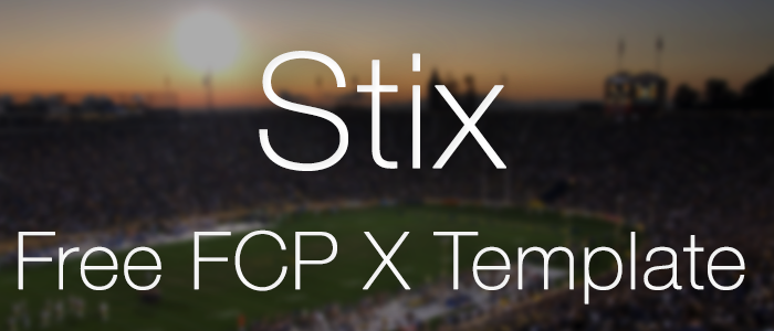 [Download] Stix: Free FCP X Template